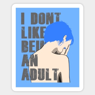 Dont Like to Adult Sticker